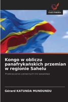 Kongo w obliczu panafrykańskich przemian w regionie Sahelu 6209090257 Book Cover