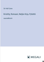 Kristitty; Romaani, Neljäs Kirja, Pyhättö: suuraakkosin (Finnish Edition) 3387085362 Book Cover