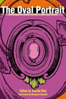 The Oval Portrait: Contemporary Cuban Women Writers and Artists 1609405579 Book Cover