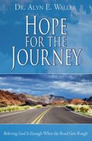 Hope for the Journey 1936143143 Book Cover