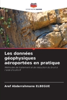 Les données géophysiques aéroportées en pratique 620944282X Book Cover