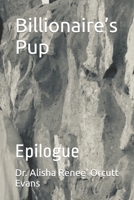 Billionaire's Pup: Epilogue B0BT6SPQD5 Book Cover