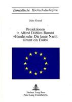 Projektionen in Alfred Doeblins Roman- «Hamlet Oder Die Lange Nacht Nimmt Ein Ende»: «Hamlet Oder Die Lange Nacht Nimmt Ein Ende» 3261013192 Book Cover