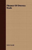 Finance of oversea trade, 1406705454 Book Cover