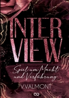 Interview: Spiel um Macht und Verführung (German Edition) 3384678214 Book Cover