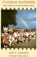 Pueblo Nations: Eight Centuries of Pueblo Indian History 0940666073 Book Cover
