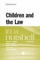 Children and the Law in a Nutshell 1640201890 Book Cover