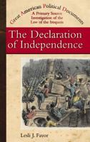 The Declaration of Independence: A Primary Source Investigation into the Action of the Second Continental Congress (Great American Political Documents) 1435890329 Book Cover