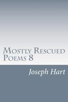 Mostly Rescued Poems 8 149488156X Book Cover