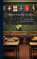 Proef Van Letteren, (Dutch Edition) 1024725197 Book Cover