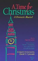 A Time for Christmas: A Dramatic Musical-Satb Medium Range 3100509013 Book Cover