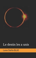 Le destin les a unis B096HSF3TY Book Cover