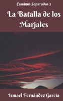 La Batalla de los Marjales B0BRZ4JDS9 Book Cover