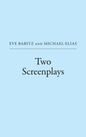 Two Screenplays B0GZYB7YJF Book Cover