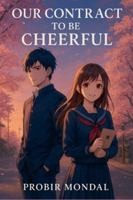 Our Contract to Be Cheerful B0G2ZM7FRK Book Cover