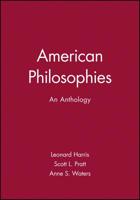 American Philosophies: An Anthology 0631210016 Book Cover