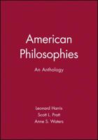 American Philosophies: An Anthology 0631210024 Book Cover