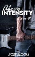 Above Intensity: Love it. 3982049903 Book Cover