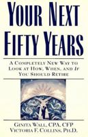 Your Next Fifty Years 0805045686 Book Cover
