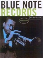 Blue Note Records: The Biography 0712636234 Book Cover