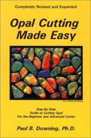 Opal Cutting Made Easy (Jewelry Crafts) 0962531146 Book Cover