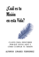 ¿Cuál es tu Misión en esta Vida? (Tapa Dura) 0615175082 Book Cover
