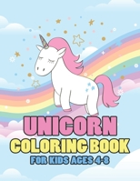 Unicorn Coloring Book for Kids Ages 4-8: Coloring Book Gifts for Girls Kids with Unicorns Collection 1695651952 Book Cover