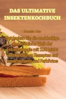Das Ultimative Insektenkochbuch 1835007473 Book Cover