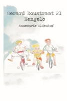 Gerard Doustraat 21 Hengelo: Mijn oude volksbuurt (Dutch Edition) B0GHSV173J Book Cover