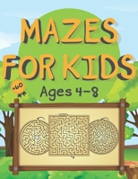 +60 Mazes For Kids Ages 4-8: Maze Activity Book , Great for Developing Problem Solving Skills, Spatial Awareness, and Critical Thinking Skills , Workbook for Games, Puzzles B087RGBTRF Book Cover