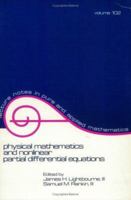 Physical Mathematics and Nonlinear Partial Differential Equations (Lecture Notes in Pure and Applied Mathematics) 0824773438 Book Cover