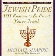 Jewish Pride: 101 Reasons to Be Proud You're Jewish 1559723939 Book Cover