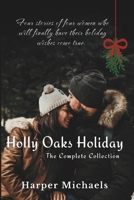 Holly Oaks Holiday Romance: The Complete Collection (Holly Oaks Holidays) B0CTYNBY38 Book Cover