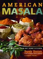 American Masala: 125 New Classics from My Home Kitchen 030734150X Book Cover