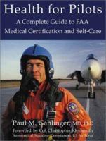 Health for Pilots: A Complete Guide to FAA Medical Certification and Self-Care 0970313039 Book Cover