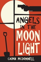 Angels in the Moonlight 0995507546 Book Cover