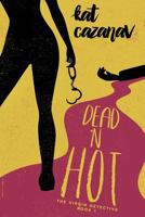 Dead N' Hot 1530085268 Book Cover