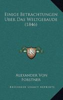 Einige Betrachtungen �ber Das Weltgeb�ude 116114790X Book Cover