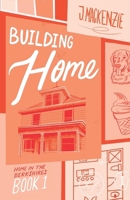 Building Home (Home in the Berkshires) B0DT19ZFMZ Book Cover