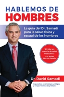 Hablemos De Hombres: Todo lo que necesitas saber para mejorar tu salud fisica y sexual 1735296961 Book Cover