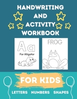 Tracing and Handwriting Practice Book for Kids: Activity book with letters, numbers, and shapes, Preschool, Kindergarten Readiness, Ages 4-6 B097C9J6YQ Book Cover