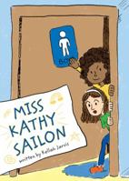 Miss Kathy Sailon 1606966219 Book Cover