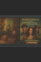 The Adventure Galley - Volume 3: William Kidd and the Secret of Precious Books B0FD7KZXBQ Book Cover