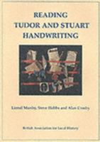 Reading Tudor and Stuart Handwriting 1860772374 Book Cover