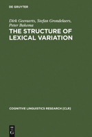 The Structure of Lexical Variation: Meaning, Naming, and Context 3110143879 Book Cover