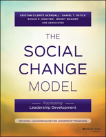 The Social Change Model: Facilitating Leadership Development 1119242436 Book Cover