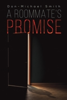 A Roommate's Promise 1645753689 Book Cover