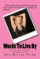 Words to Live by 1461061687 Book Cover