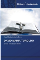 DAVID MARIA TUROLDO: Credo, perciò sono libero 6138393910 Book Cover