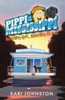 Pippi on the Mississippi Runaway Girl, Runaway Island 0998586404 Book Cover